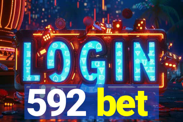 592 bet